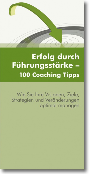 Artikelbild: Erfolg durch Führungsstärke - 100 Coaching Tipps