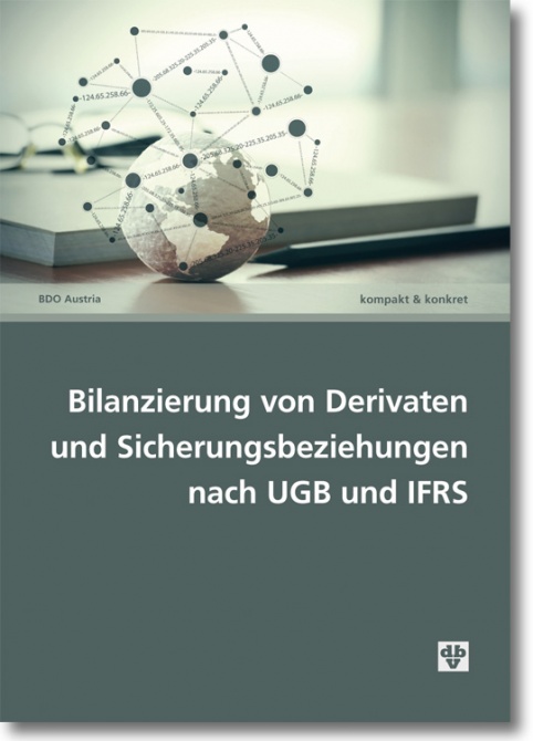 Artikelbild: Bilanzierung von Derivaten und Sicherungsbeziehungen nach UGB und IFRS
